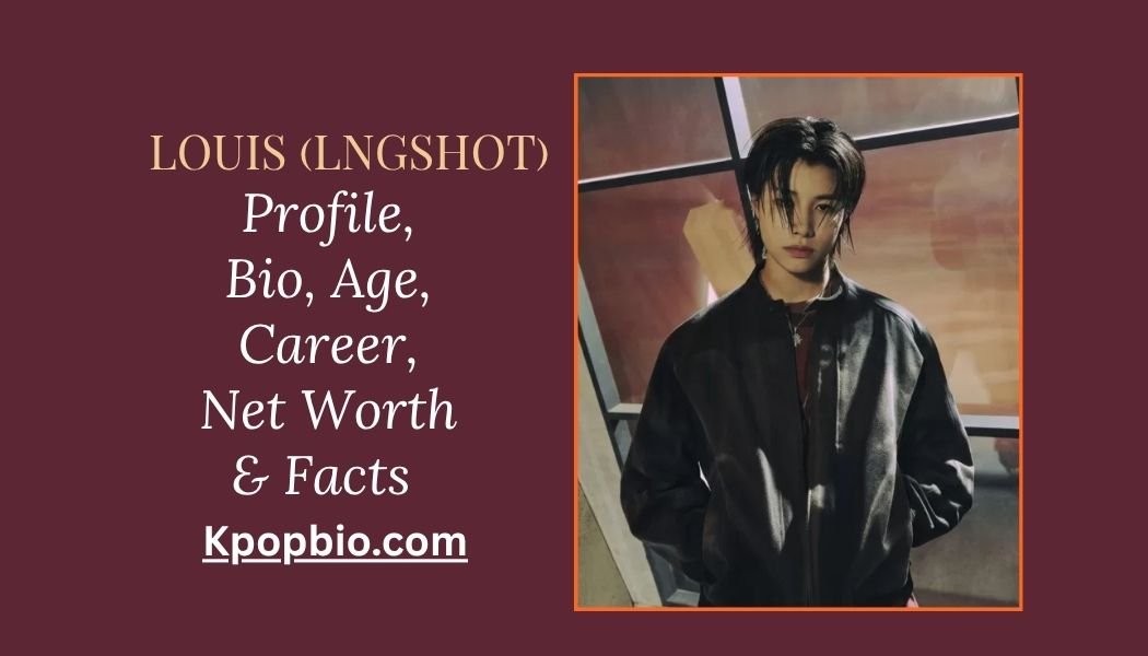 Louis ,Louis LNGSHOT, LNGSHOT member, Louis K-pop, Louis age 2026, Louis height, Louis net worth, Louis LNGSHOT facts, Louis debut, Louis Jay Park, Louis vocalist.