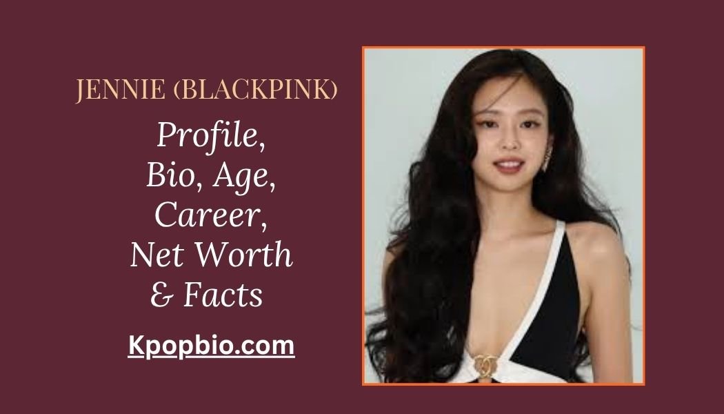 JENNIE , JENNIE (Kim Jennie) BLACKPINK singer rapper profile portrait 2026