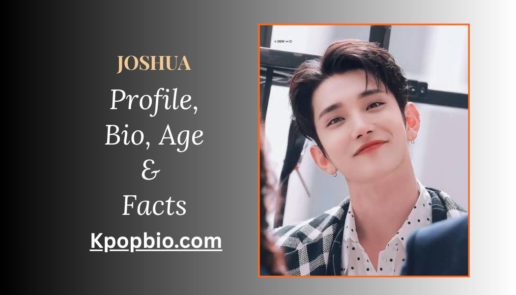 Joshua ,Joshua SEVENTEEN profile, Joshua age, Joshua birthday, Joshua height, , Joshua MBTI, Joshua ENFJ, Joshua SEVENTEEN facts, Joshua JxJ, Joshua DREAMSCAPE, SEVENTEEN Joshua 2026,